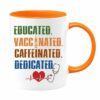 Educated vaccinated caffeinated dedicated| funny gifr mug for nurse