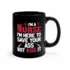 Funny quote about nurse| unique gift mug for your daughter - 15 oz