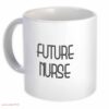Future nurse| cute gift for nurse - 15 oz